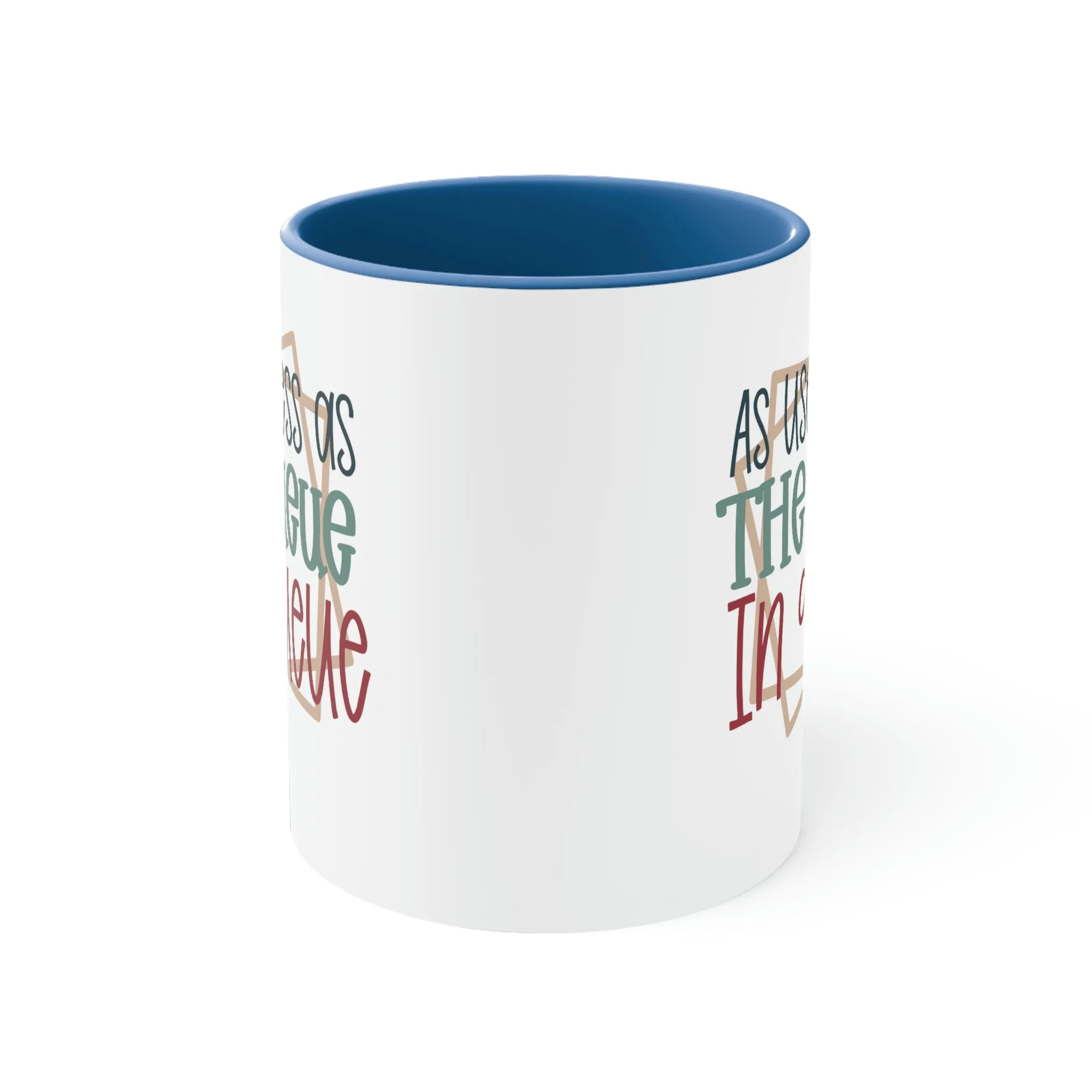 As useless as the ueue in queue - Accent Coffee Mug, 11oz