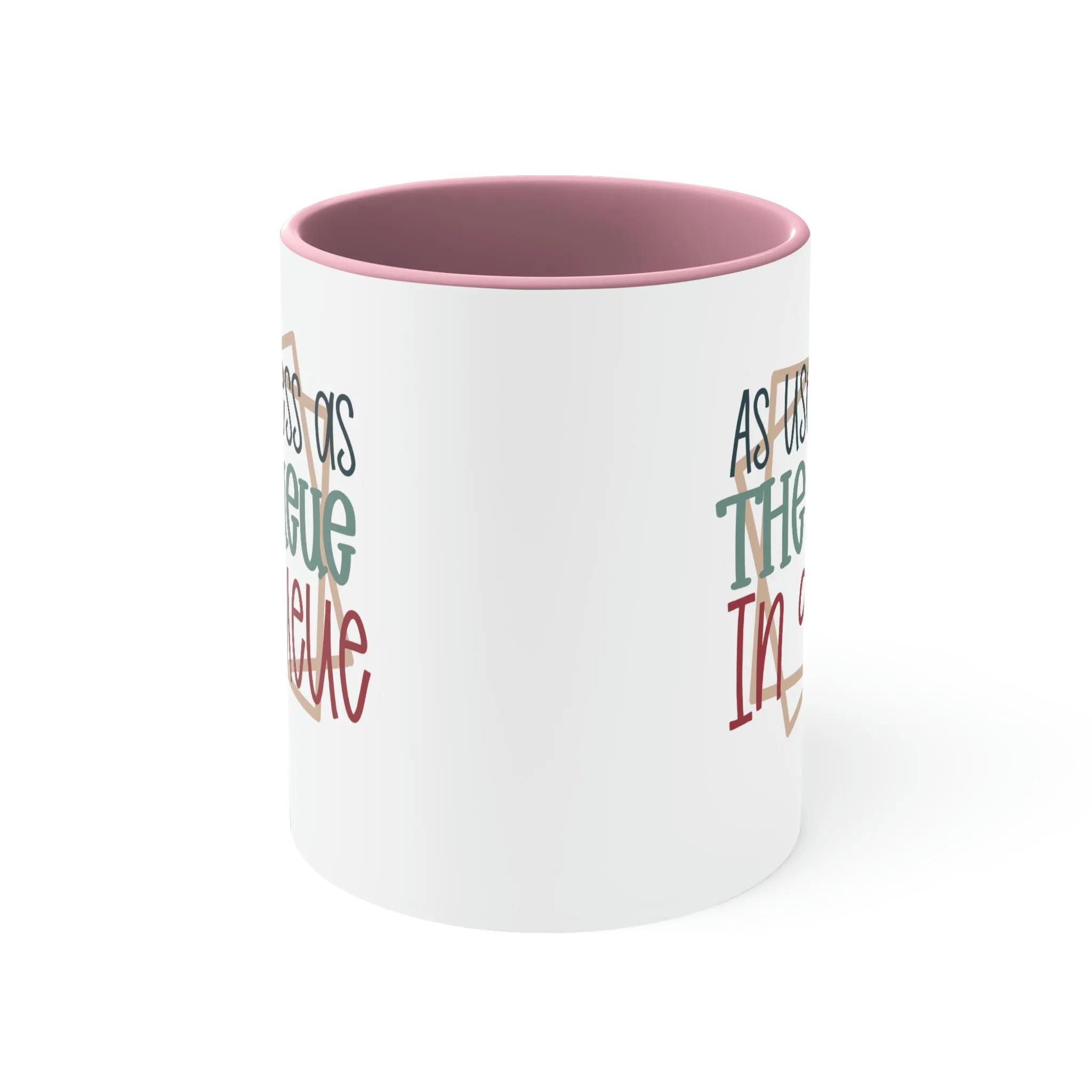 As useless as the ueue in queue - Accent Coffee Mug, 11oz