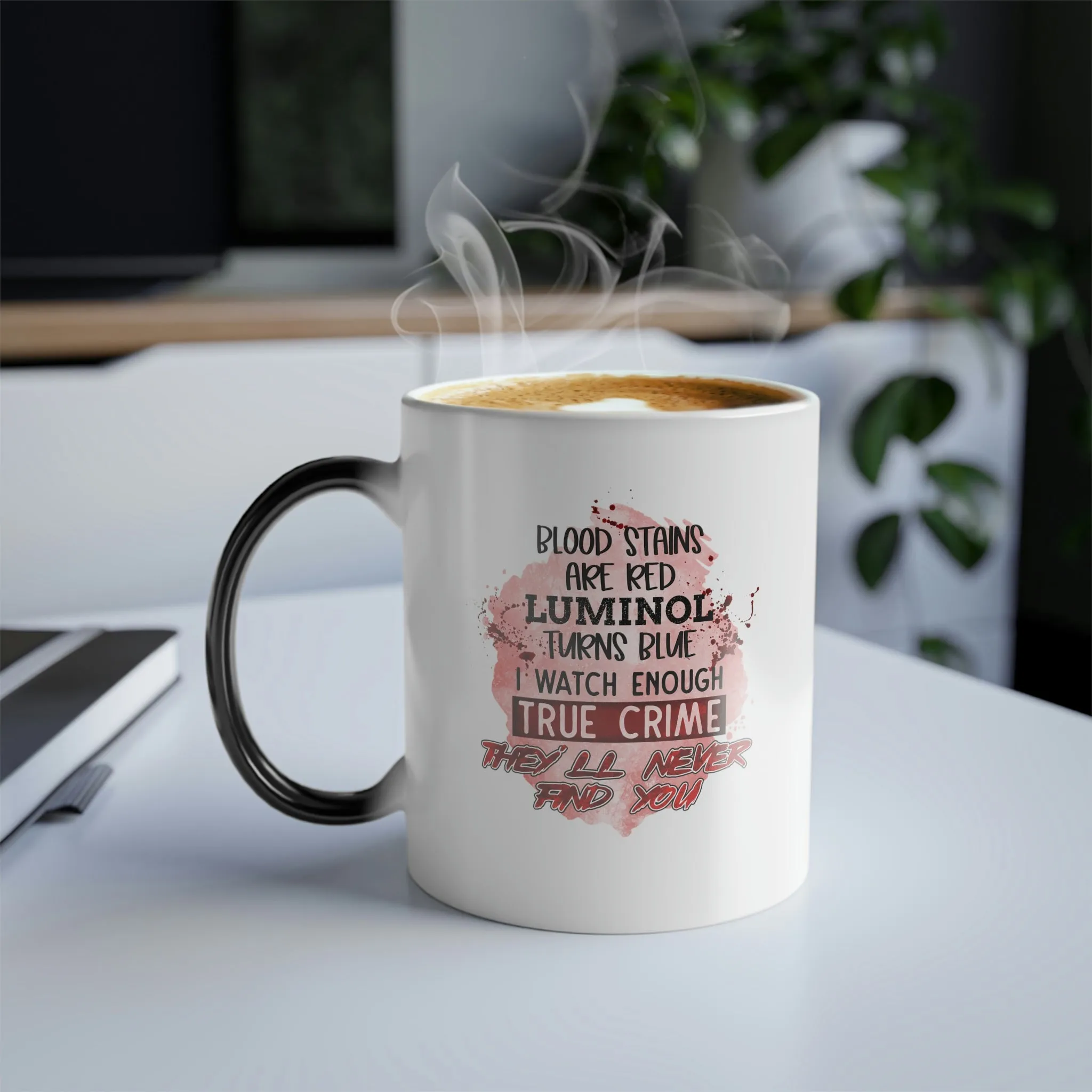 Blood stains are red, luminol is blue 11oz Color Morphing Mug