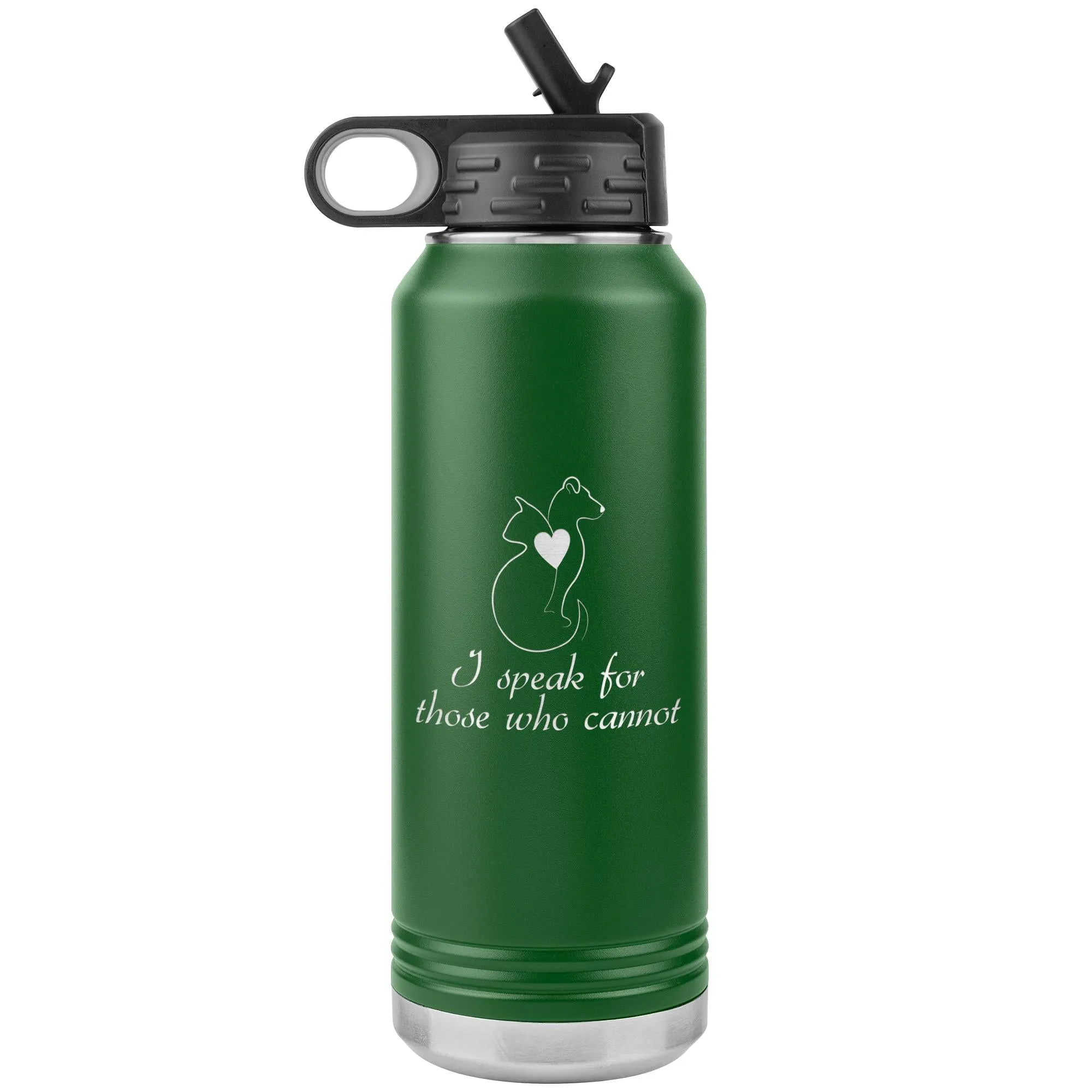 I speak for those who cannot Water Bottle Tumbler 32 oz