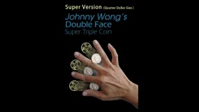 Super Version Double Face Super Triple Coin (Quarter Dollar Size) by Johnny Wong