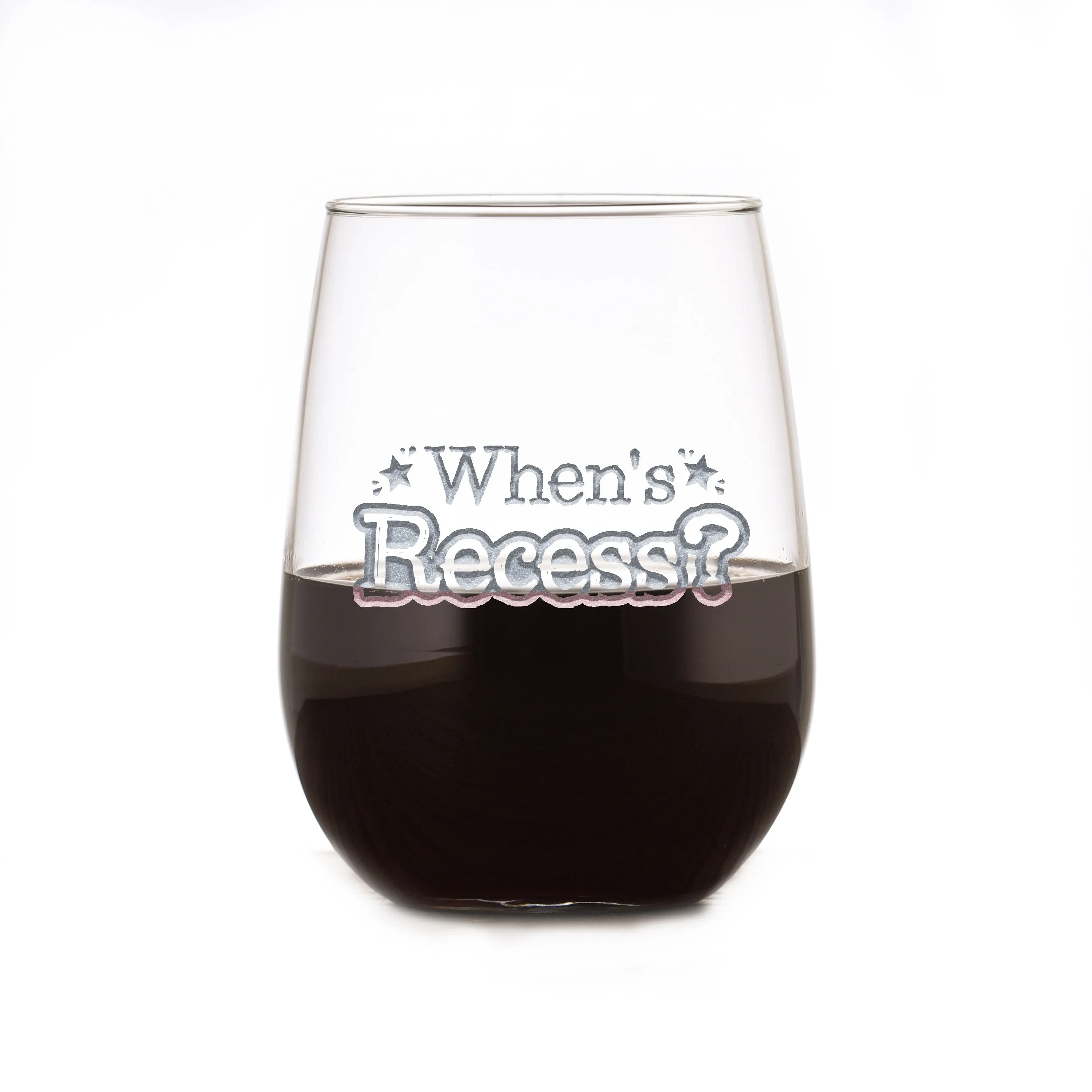 When's Recess? For Homeschooling Parents, Funny Stemless Wine Glass